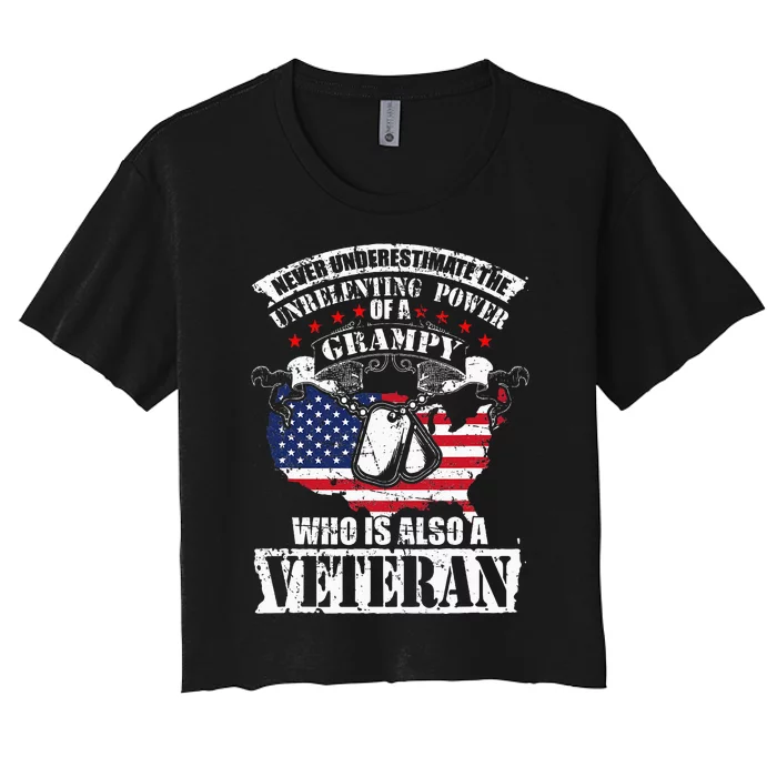 Never Underestimate the Unrelenting Power of Veteran Grampy Women's Crop Top Tee