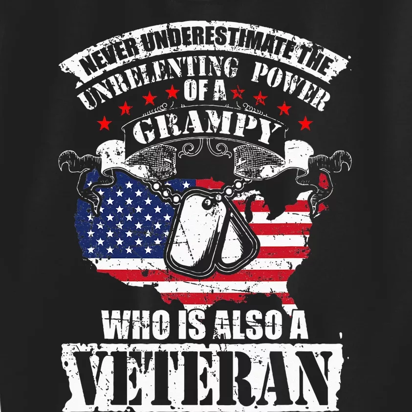 Never Underestimate the Unrelenting Power of Veteran Grampy Kids Sweatshirt