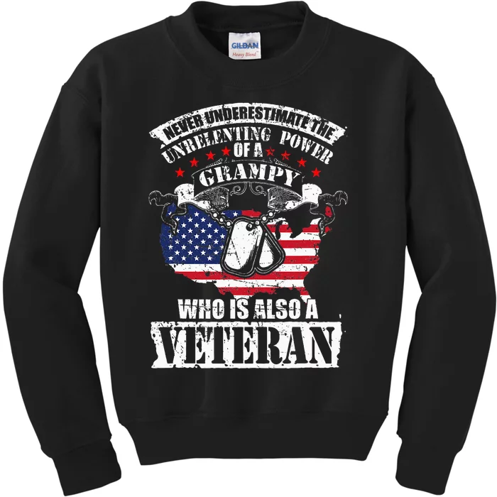 Never Underestimate the Unrelenting Power of Veteran Grampy Kids Sweatshirt