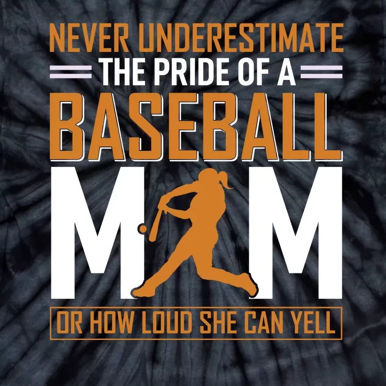 Never Underestimate The Pride Of A Baseball Mom Tie-Dye T-Shirt