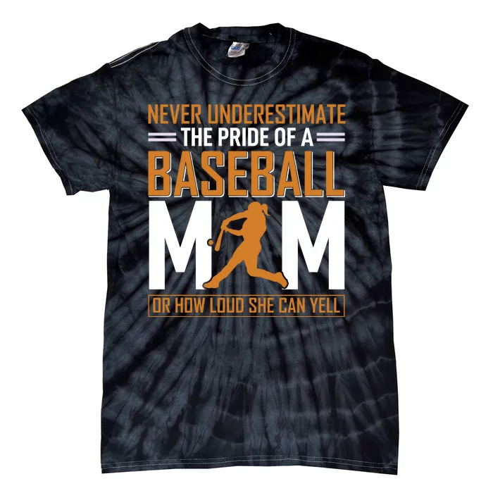 Never Underestimate The Pride Of A Baseball Mom Tie-Dye T-Shirt