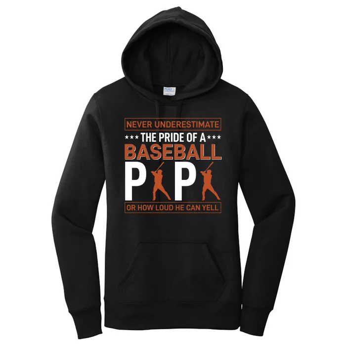 Never Underestimate The Pride Of A Baseball Papa Women's Pullover Hoodie