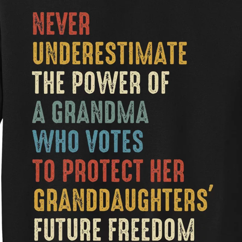 Never Underestimate The Power Of A Grandma Tall Sweatshirt