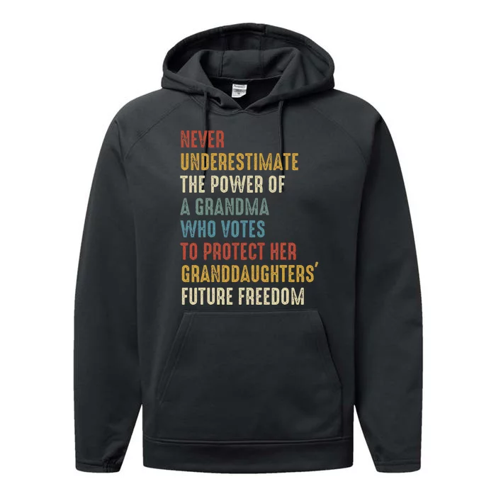 Never Underestimate The Power Of A Grandma Who Votes Performance Fleece Hoodie