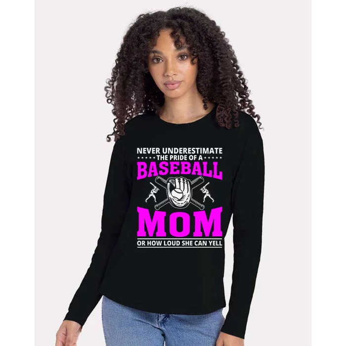 Never Underestimate The Pride Of A Baseball Mom Womens Cotton Relaxed Long Sleeve T-Shirt