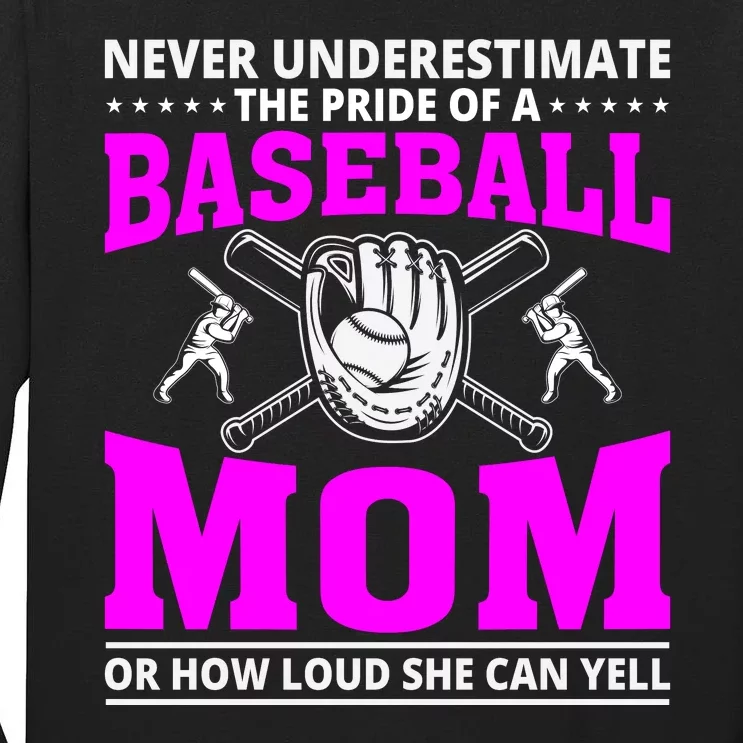 Never Underestimate The Pride Of A Baseball Mom Tall Long Sleeve T-Shirt