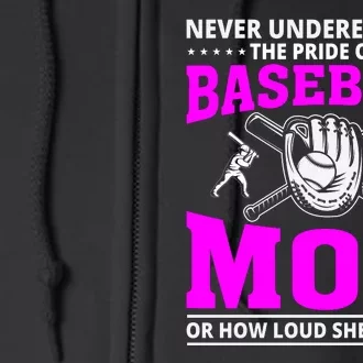 Never Underestimate The Pride Of A Baseball Mom Full Zip Hoodie