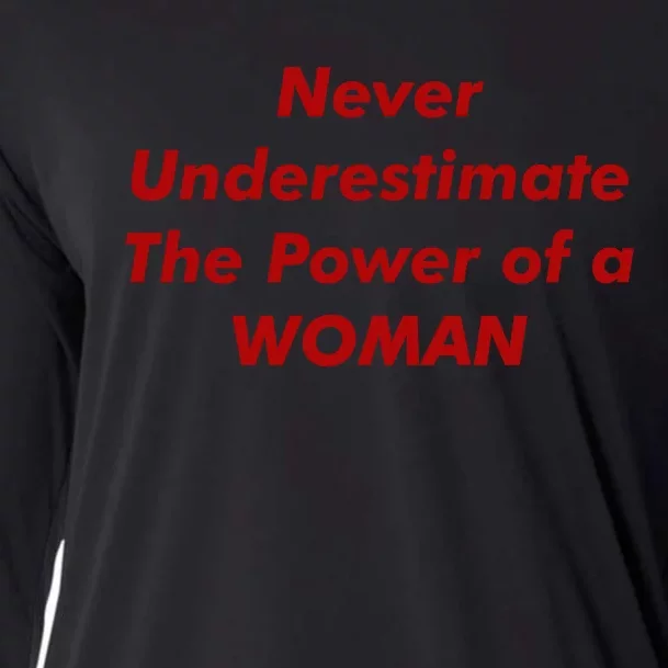 Never Underestimate The Power Of A Woman Cooling Performance Long Sleeve Crew