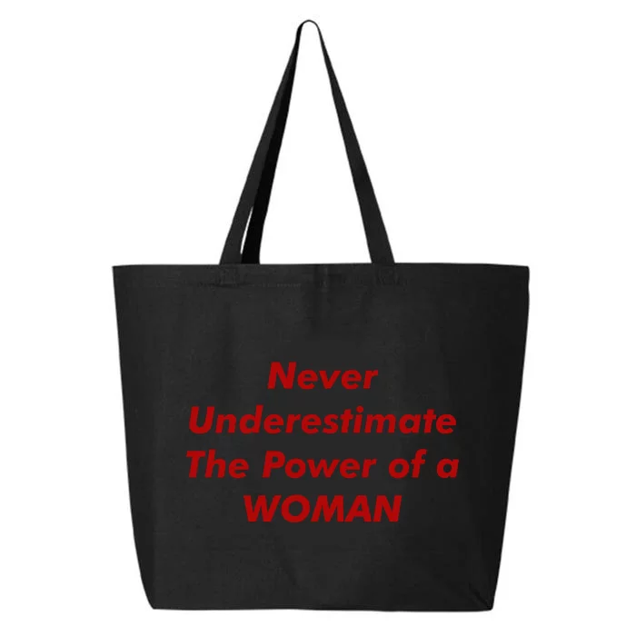 Never Underestimate The Power Of A Woman 25L Jumbo Tote