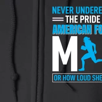 Never Underestimate The Pride Of A American Football Mom Full Zip Hoodie