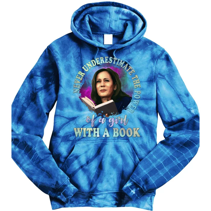 Never Underestimate The Power Of A With A Book Kamala Funny Gift Tie Dye Hoodie