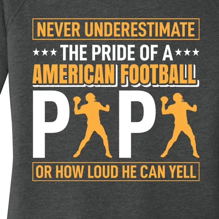 Never Underestimate The Pride Of A American Football Papa Women's Perfect Tri Tunic Long Sleeve Shirt