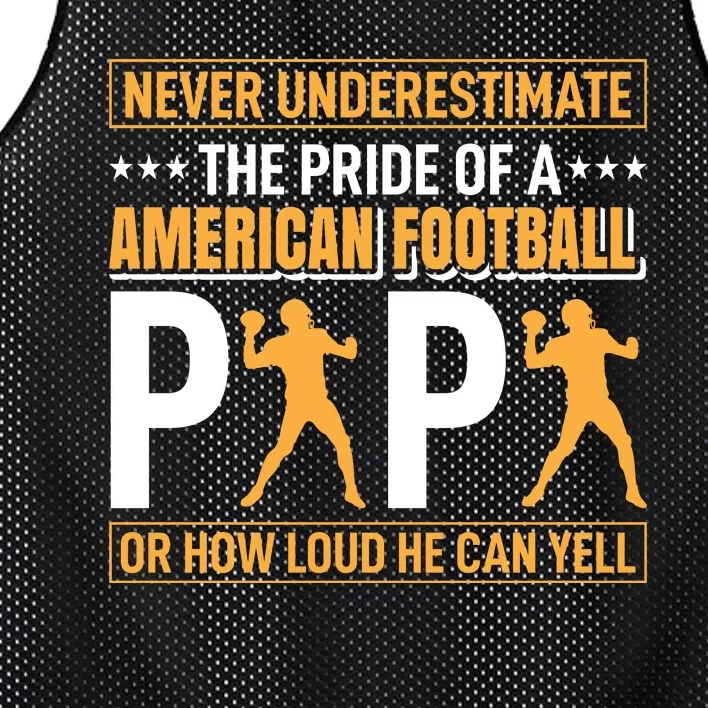 Never Underestimate The Pride Of A American Football Papa Mesh Reversible Basketball Jersey Tank