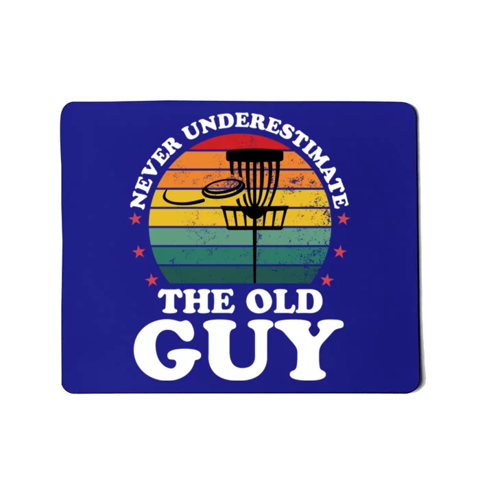 Never Underestimate The Old Guy Funny Disc Golf Frisbee Gift Mousepad