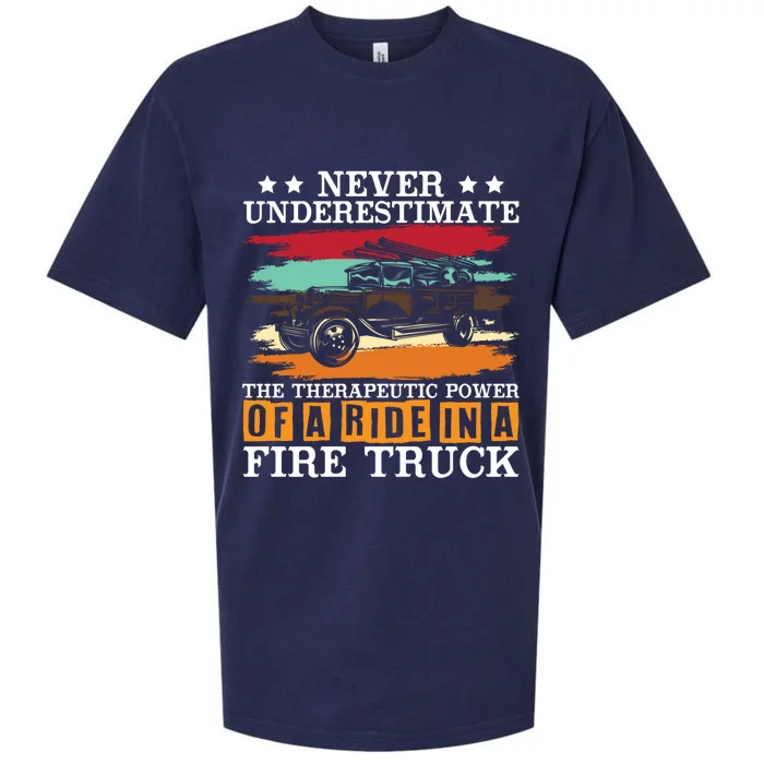 Never Underestimate The Therapeutic Power Of A Fire Truck Gift Sueded Cloud Jersey T-Shirt