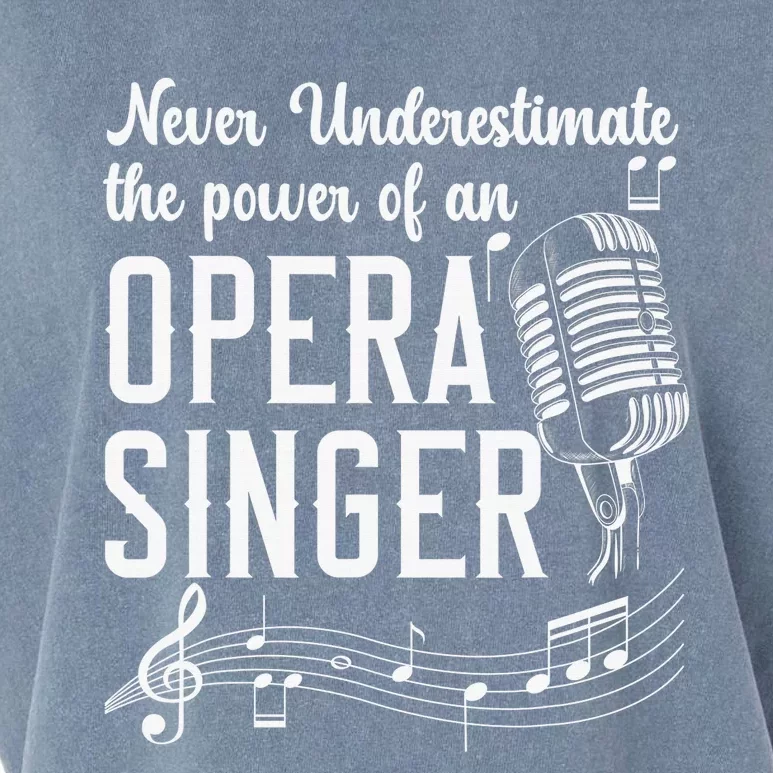 Never Underestimate The Power Of An Opera Singer Garment-Dyed Women's Muscle Tee