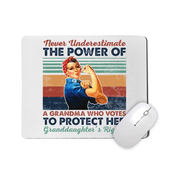 Never Underestimate The Power Of A Grandma Mousepad