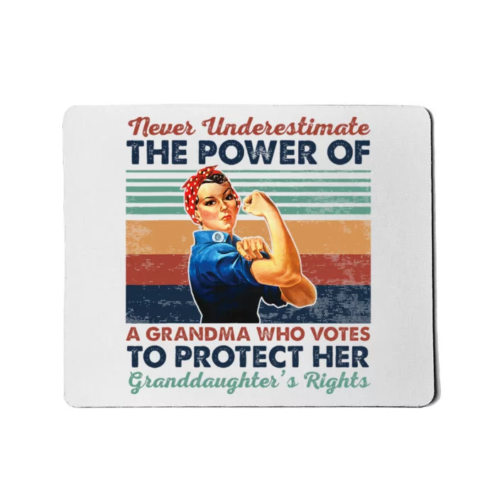 Never Underestimate The Power Of A Grandma Mousepad