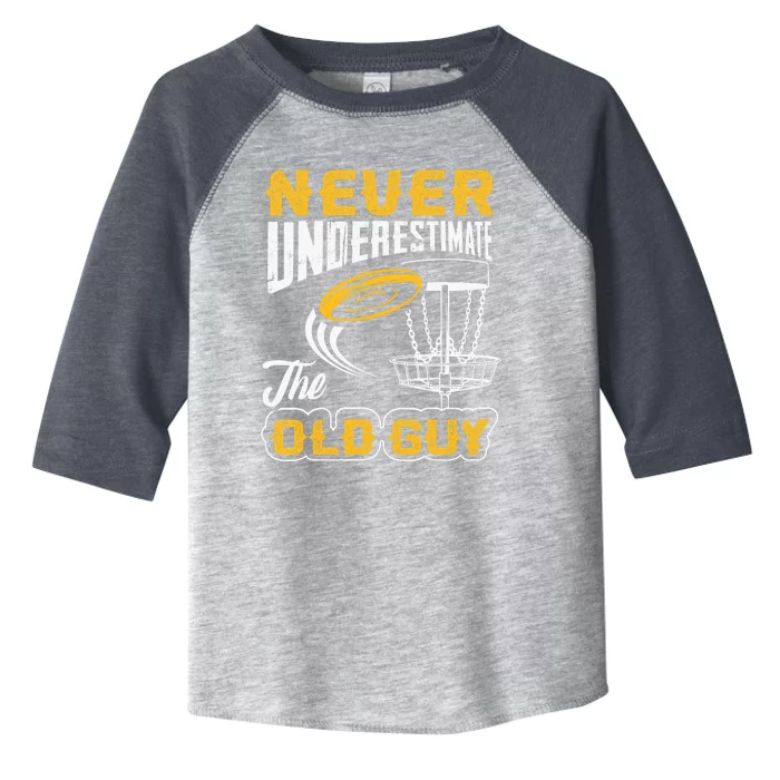 Never Underestimate The Old Guy Funny Disc Golf Frisbee Gift Toddler Fine Jersey T-Shirt