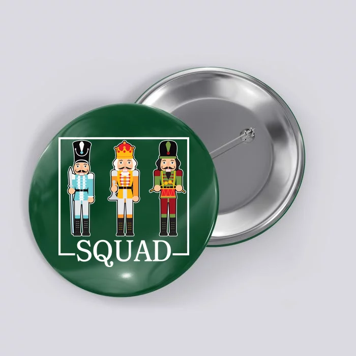 Nutcracker Squad Funny Christmas Button