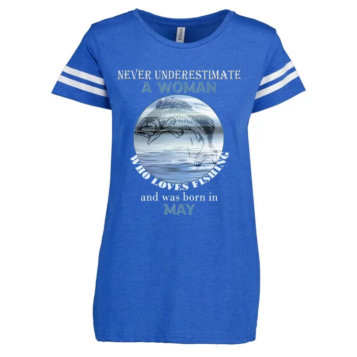 Never Underestimate Woman Who Loves Fishing Born In May Enza Ladies Jersey Football T-Shirt