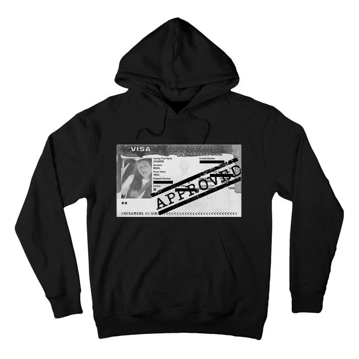 Nika Visa Approved Tall Hoodie