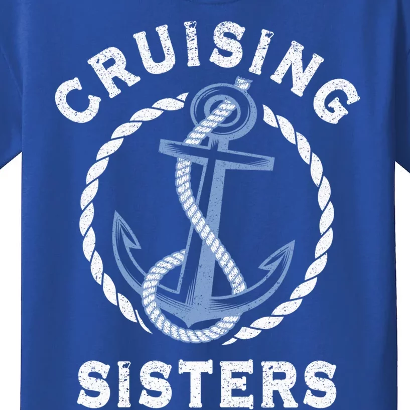 Nautical Vacation Cruising Together Cruising Sisters Cruise Gift Kids T-Shirt