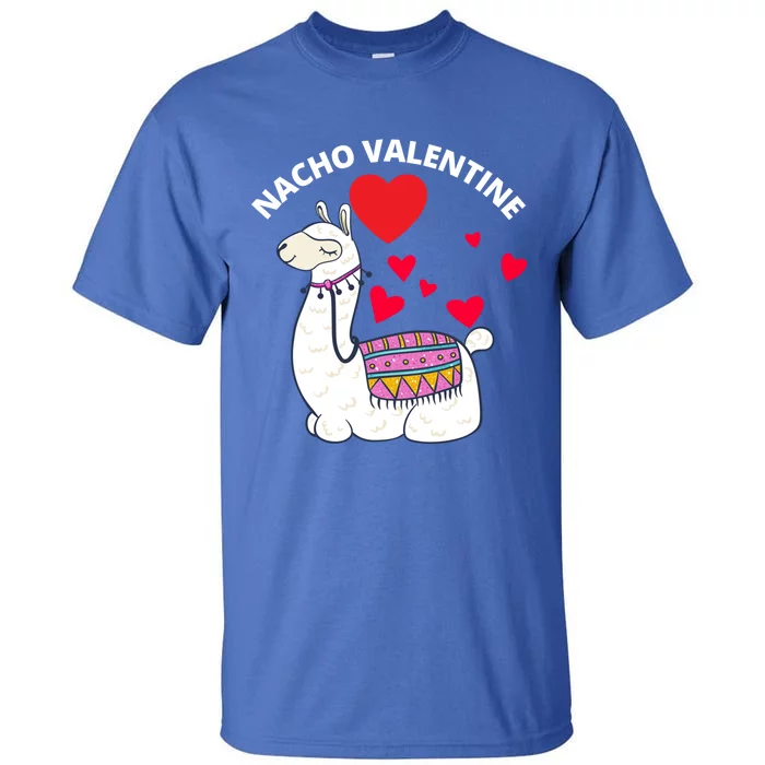 Nacho Valentines Day Costume Llama Meaningful Gift Tall T-Shirt