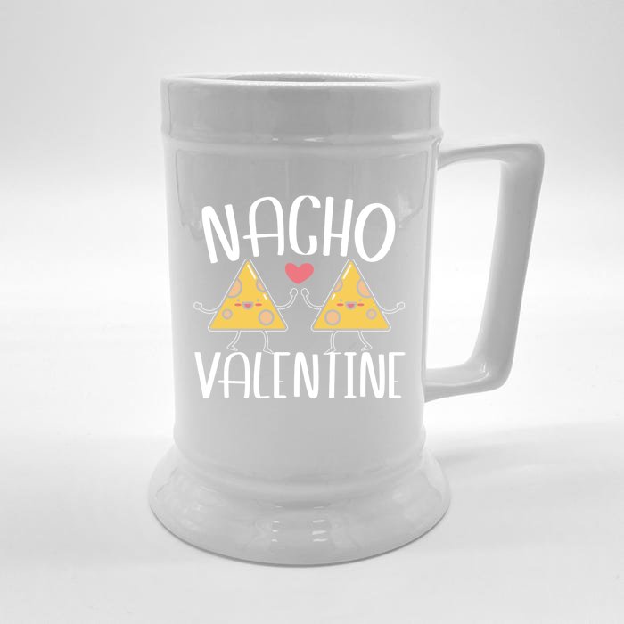 Nacho Valentines Day Foodie Nacho Lover Taco Mexican Food Gift Front & Back Beer Stein