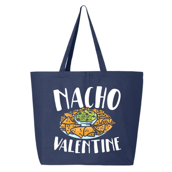 Nacho Valentines Day Foodie Nacho Lover Taco Mexican Food Funny Gift 25L Jumbo Tote