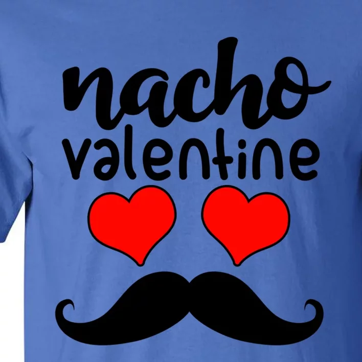 Nacho Valentines Day Funny Costume Matching Couple Gift Tall T-Shirt