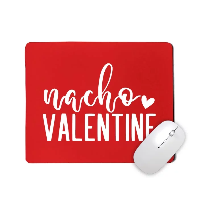 Nacho Valentine Day Gift Mousepad