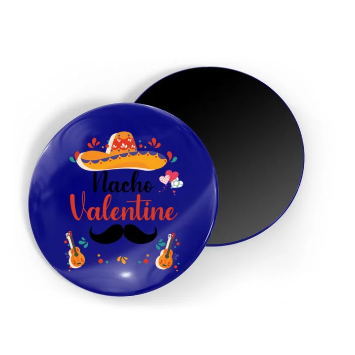 Nacho Valentines Day Humor Funny Gift Magnet