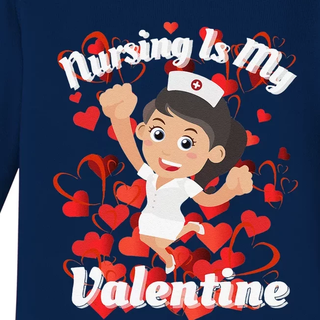 NURSES VALENTINE DAY GIFTS DESI NURSING IS MY VALENTINES Baby Long Sleeve Bodysuit