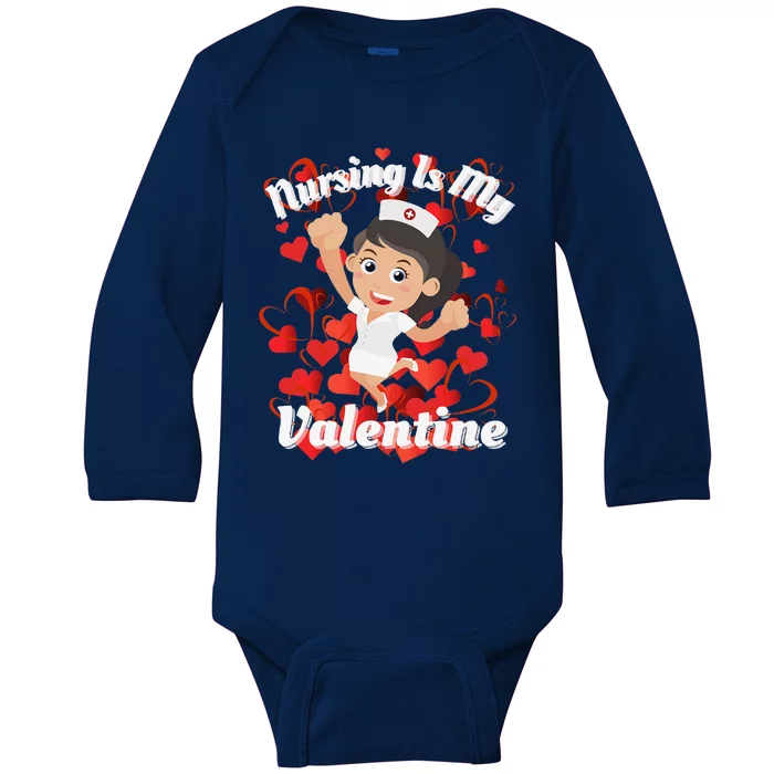 NURSES VALENTINE DAY GIFTS DESI NURSING IS MY VALENTINES Baby Long Sleeve Bodysuit