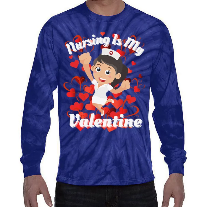 NURSES VALENTINE DAY GIFTS DESI NURSING IS MY VALENTINES Tie-Dye Long Sleeve Shirt