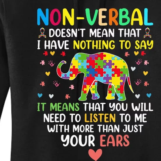 Non Verbal Doesnt Mean I Have Nothing To Say Autism Women's Pullover Hoodie