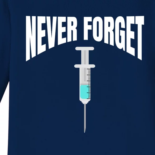 No Vaccine Date Never Forget Gift Baby Long Sleeve Bodysuit