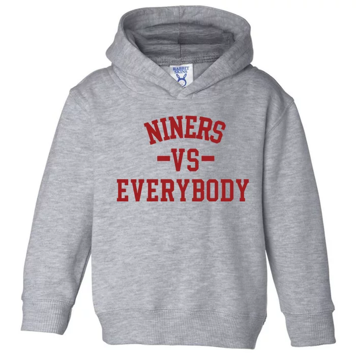 Niners Vs Everybody Toddler Hoodie