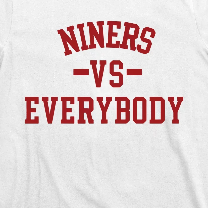 Niners Vs Everybody T-Shirt