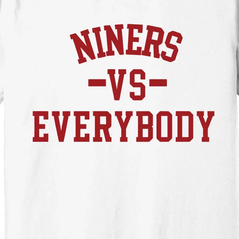 Niners Vs Everybody Premium T-Shirt