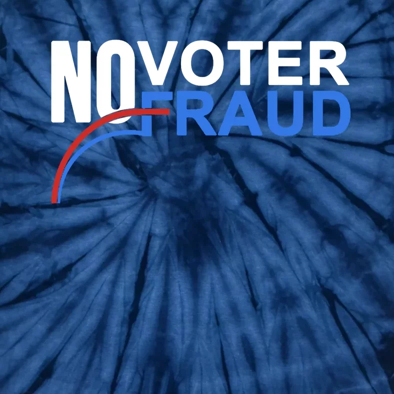 No Voter Fraud Election Tie-Dye T-Shirt