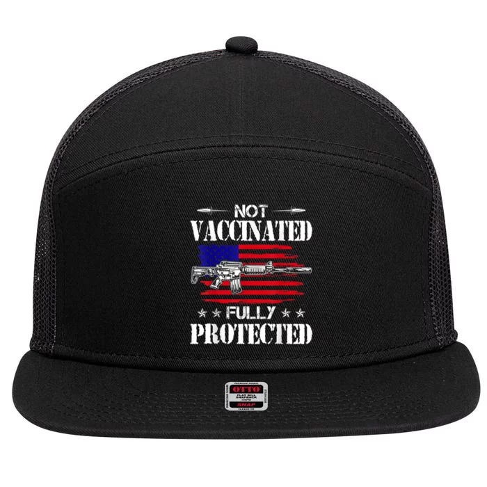 Not Vaccinated Full Not Vaccinated Fully Protected Pro Gun Anti Vaccine 7 Panel Mesh Trucker Snapback Hat