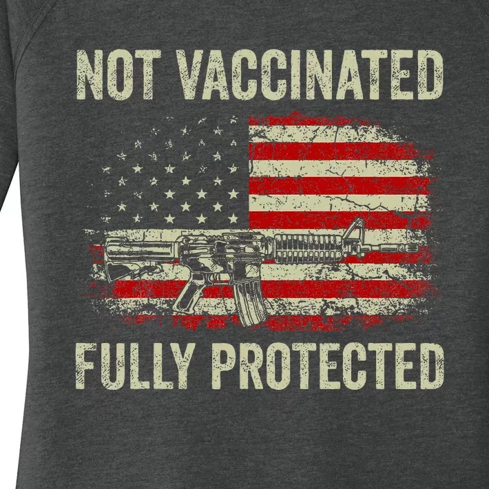 Not Vaccinated Fully Protected Gun Rights American Flag Women's Perfect Tri Tunic Long Sleeve Shirt