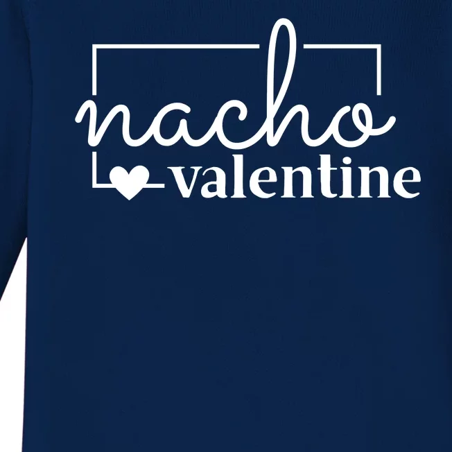 Nacho Valentine Funny Gift Baby Long Sleeve Bodysuit