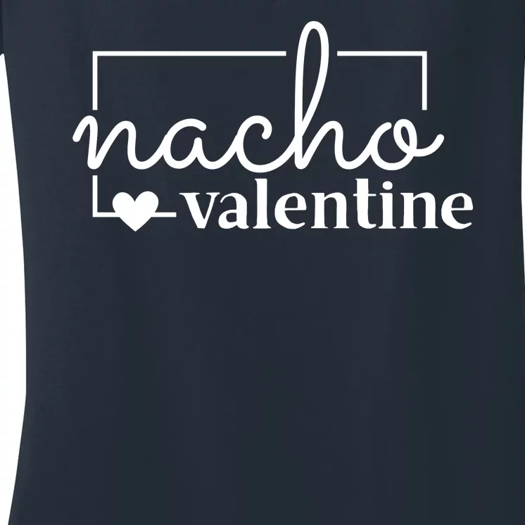 Nacho Valentine Funny Gift Women's V-Neck T-Shirt