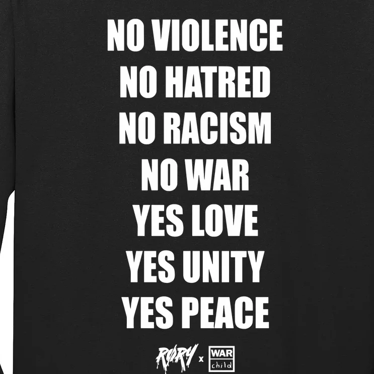 No Violence No Hatred No Racism No War Yes Love Yes Unity Yes Peace Long Sleeve Shirt