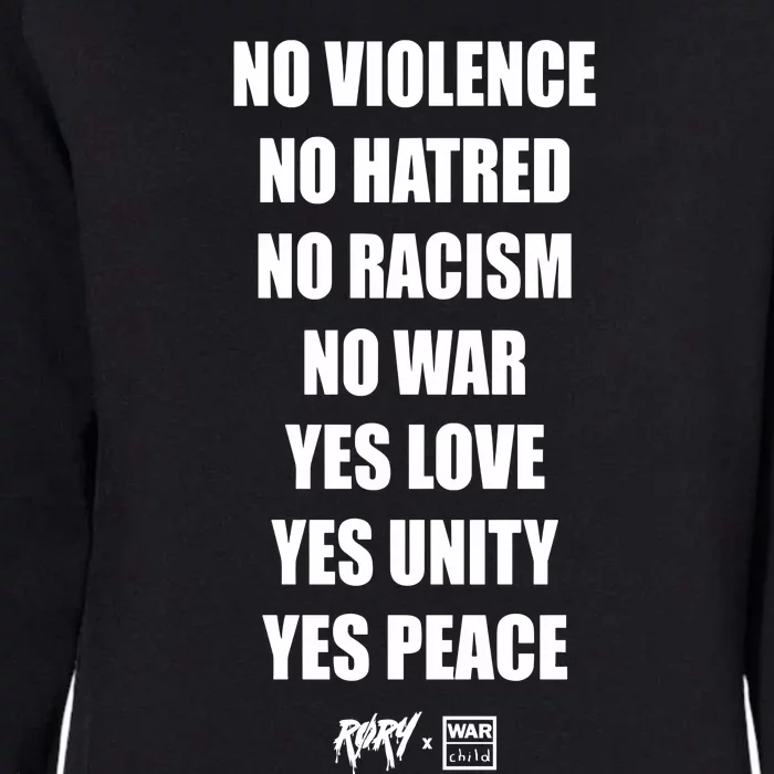 No Violence No Hatred No Racism No War Yes Love Yes Unity Yes Peace Womens California Wash Sweatshirt