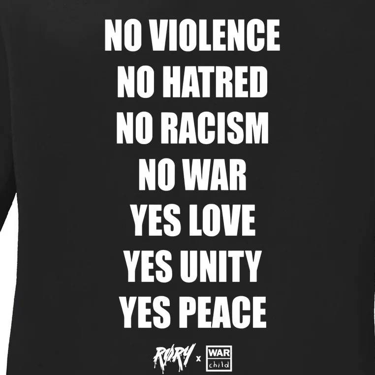 No Violence No Hatred No Racism No War Yes Love Yes Unity Yes Peace Ladies Long Sleeve Shirt