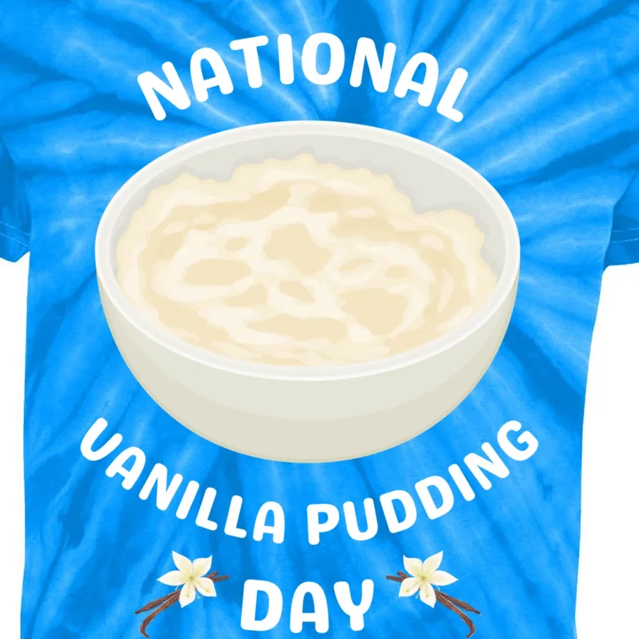 National Vanilla Pudding Day Meaningful Gift Kids Tie-Dye T-Shirt